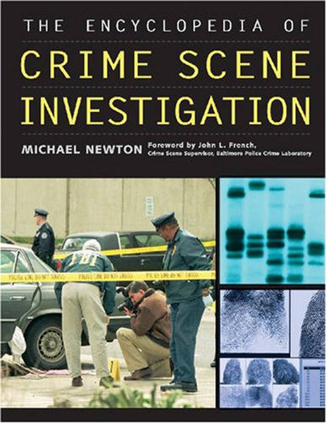 The Encyclopedia of Crime Scene Investigation (Facts on File Crime Library)