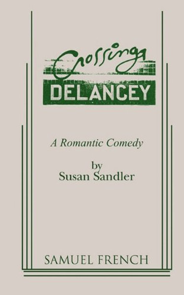 Crossing Delancey: A Romantic Comedy