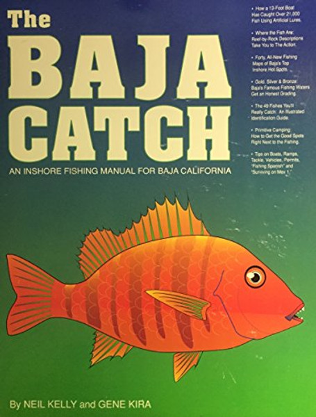 The Baja Catch: An Inshore Fishing Manual for Baja California