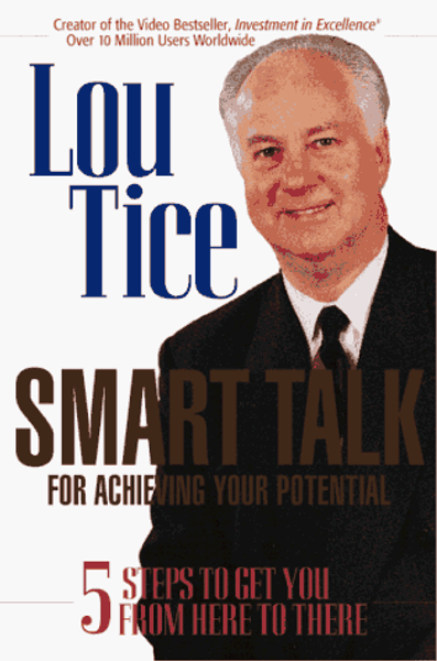 Smart Talk for Achieving Your Potential: 5 Steps to get You from Here to There