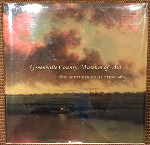 Greenville County Museum of Art: The Southern Collection