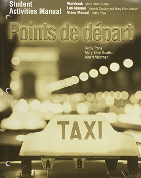 Student Activities Manual for Points de depart