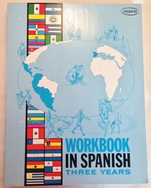 Workbook in Spanish Three Years (Revised Edition)