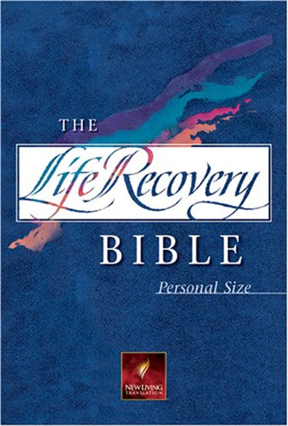 The Life Recovery Bible Personal Size: NLT (Life Recovery Bible: Nlt)
