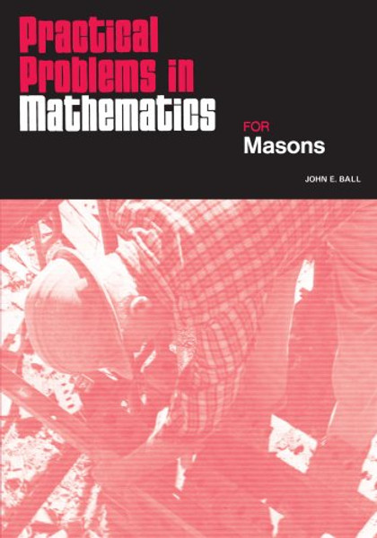 Practical Problems in Mathematics for Masons (Practical Problems In Mathematics Series)