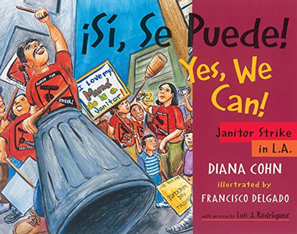 Si, Se Puede! / Yes, We Can!: Janitor Strike in L.A. (English and Spanish Edition)