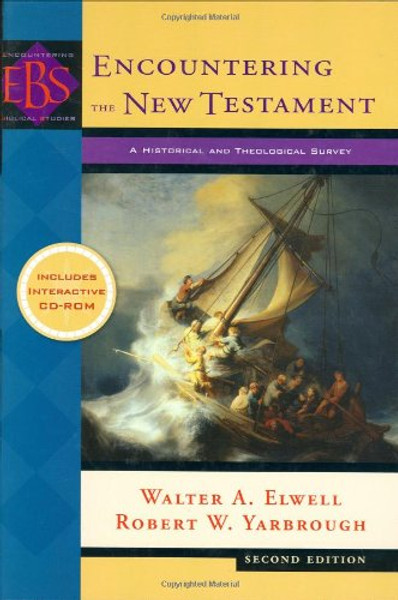 Encountering the New Testament: A Historical and Theological Survey (Encountering Biblical Studies)