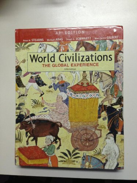 World Civilizations: The Global Experience: AP Edition