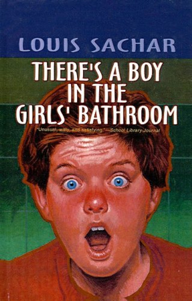 There's a Boy in the Girls' Bathroom