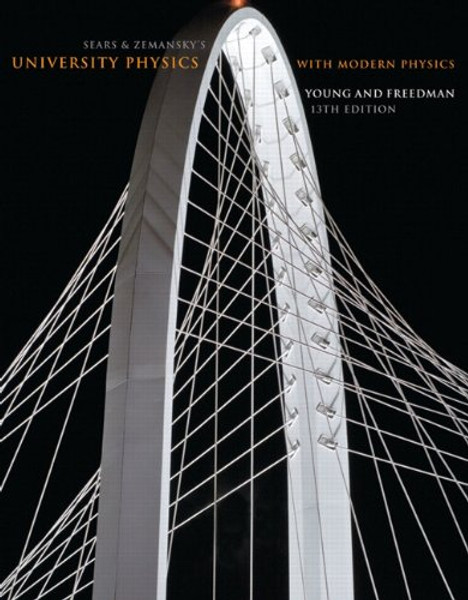 Sears and Zemansky's University Physics with Modern Physics, 13th Edition