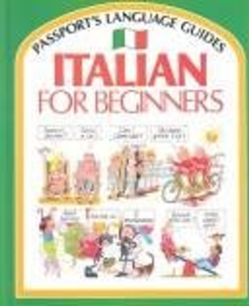 Italian for Beginners (Passport's Language Guides) (English and Italian Edition)