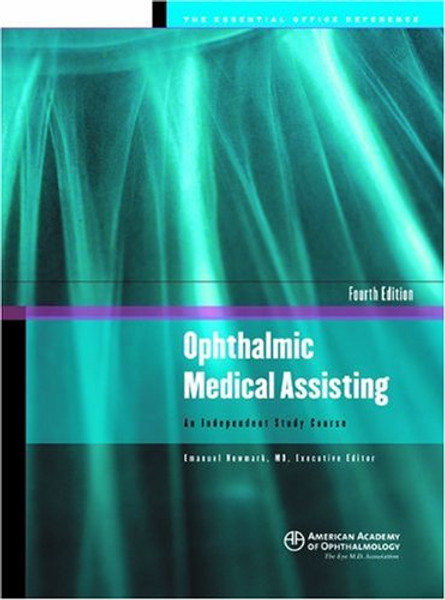 Ophthalmic Medical Assisting An Independent Study Course