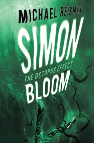 Simon Bloom: The Octopus Effect