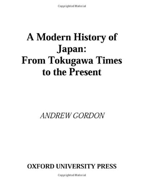 A Modern History of Japan: From Tokugawa Times to the Present