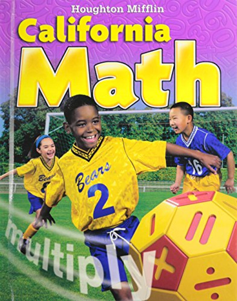 Houghton Mifflin Mathmatics California: Student  Edition Level  3 2009