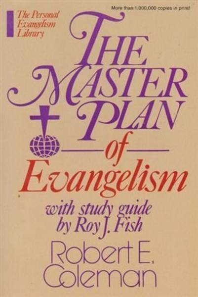 The Master Plan of Evangelism: With Study Guide
