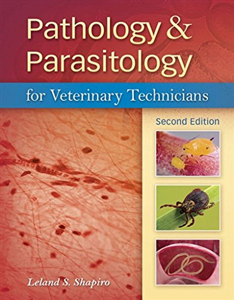 Pathology & Parasitology for Veterinary Technicians (Veterinary Technology)