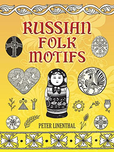 Russian Folk Motifs (Dover Pictorial Archive)