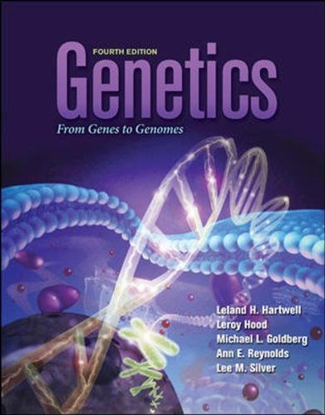 Genetics: From Genes to Genomes (Hartwell, Genetics)