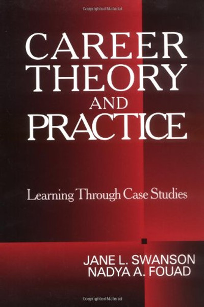 Career Theory and Practice: Learning through Case Studies