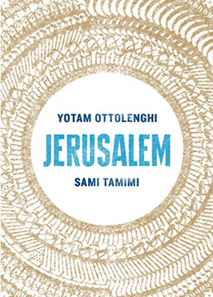 Jerusalem. Sami Tamimi, Yotam Ottolenghi