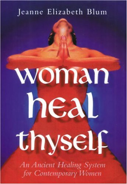 Woman Heal Thyself