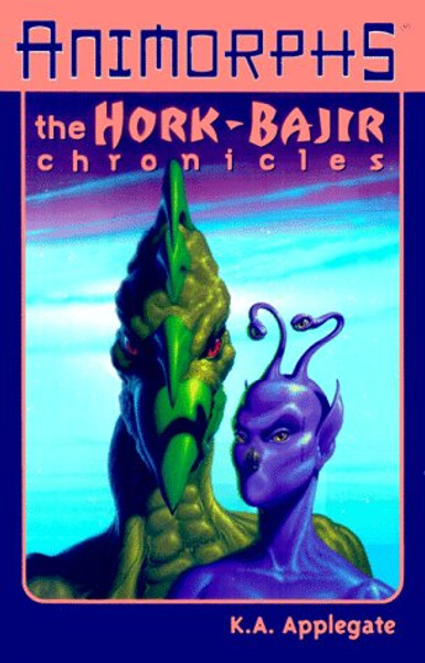 The Hork-bajir Chronicles (Animorphs Chronicles)
