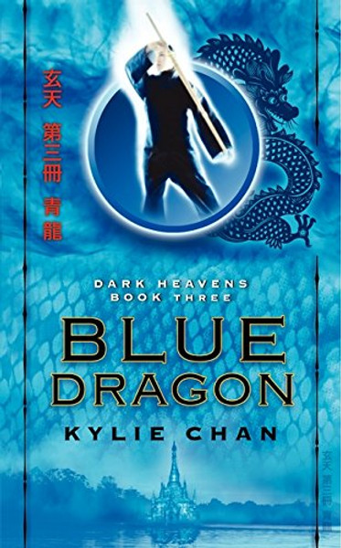 Blue Dragon: Dark Heavens Book Three (Dark Heavens Trilogy)
