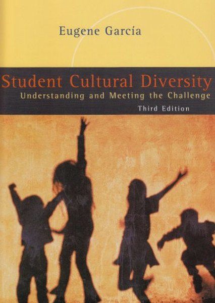 Student Cultural Diversity: Understanding and Meeting the Challenge