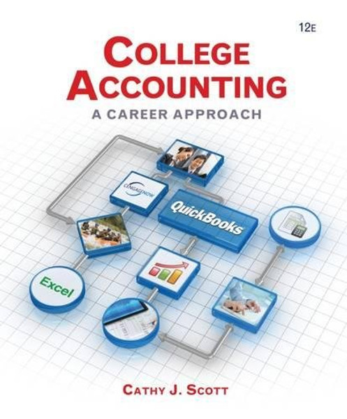 College Accounting: A Career Approach (with Quickbooks Accounting 2013 CD-ROM)