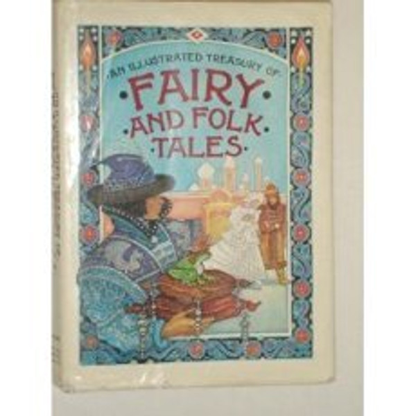 Illustrated Treasury of Fairy and Folk Tales