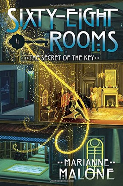 The Secret of the Key: A Sixty-Eight Rooms Adventure (The Sixty-Eight Rooms Adventures)