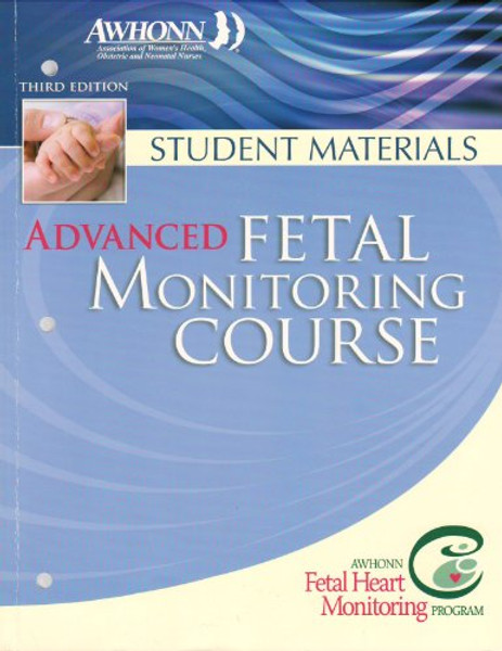 Advanced Fetal Monitoring Course: Student Materials