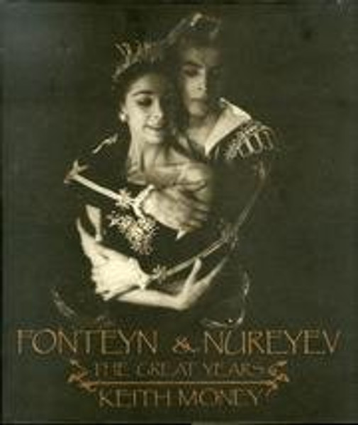 Fonteyn and Nureyev: The Great Years