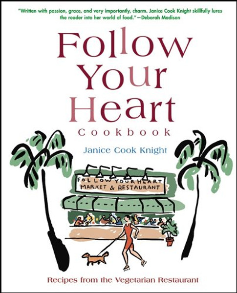 Follow Your Heart Cookbook