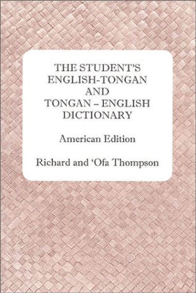 The Student's English-Tongan and Tongan-English Dictionary