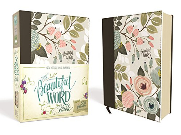 NIV, Beautiful Word Bible, Cloth over Board, Multi-color Floral: 500 Full-Color Illustrated Verses