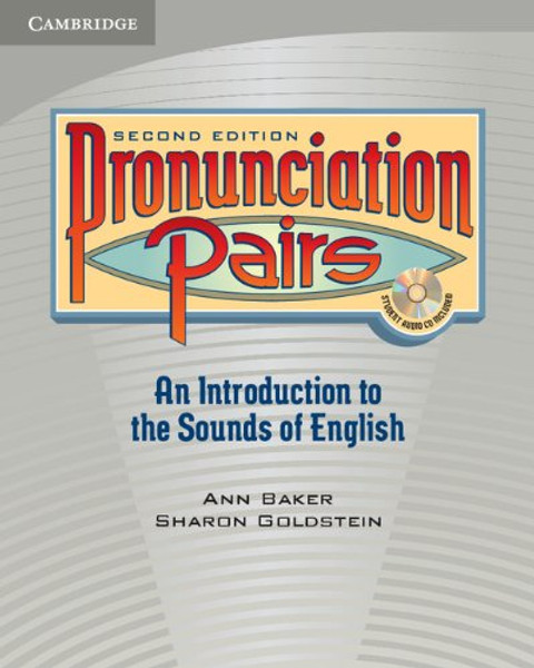 Pronunciation Pairs: An Introduction to the Sounds of English (Student's Book & CD)