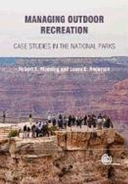 Managing Outdoor Recreation [OP]: Case Studies in the National Parks
