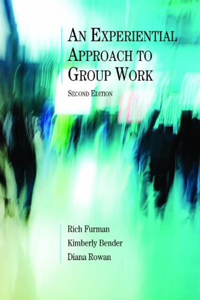 An Experiential Approach to Group Work