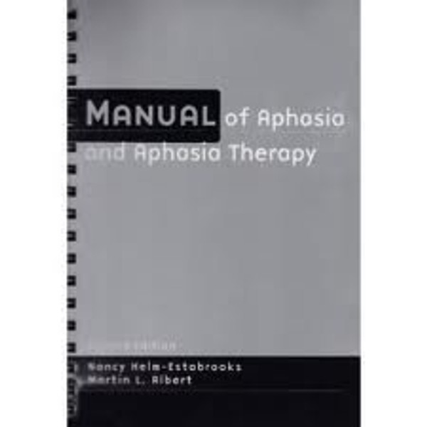 Manual of Aphasia Therapy