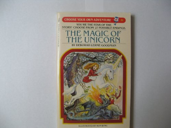 The Magic of the Unicorn (Choose Your Own Adventure, No. 51)