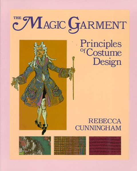 The Magic Garment: Principles of Costume Design