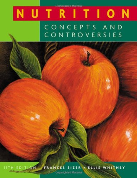 Nutrition: Concepts and Controversies (Available Titles CengageNOW)