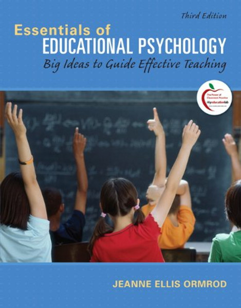 Essentials of Educational Psychology: Big Ideas to Guide Effective Teaching (3rd Edition)
