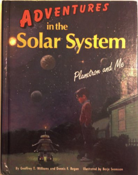 Adventures in the Solar System: Planetron and Me