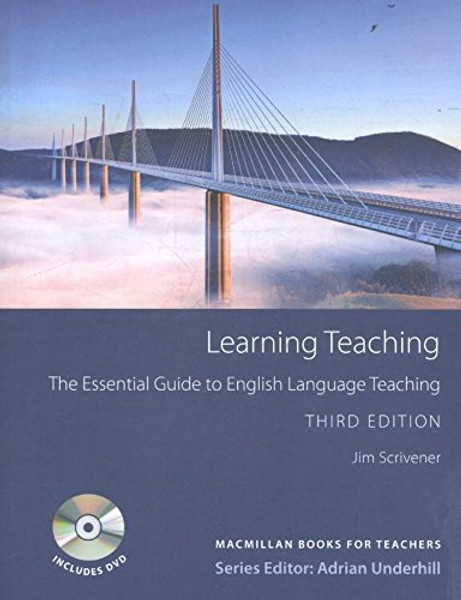 Learning Teaching: The Essential Guide to English Language Teaching [With DVD] (MacMillan Books for Teachers)