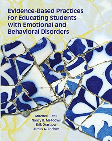 Evidence Based Practices for Educating Students with Emotional and Behavioral Disorders