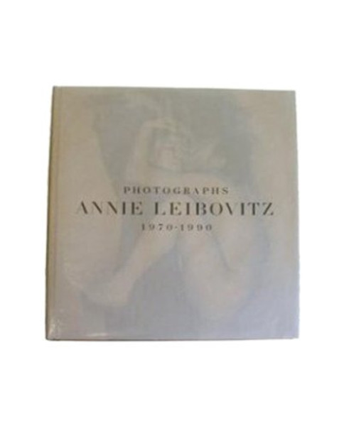 Annie Leibovitz: Photographs, 1970-1990