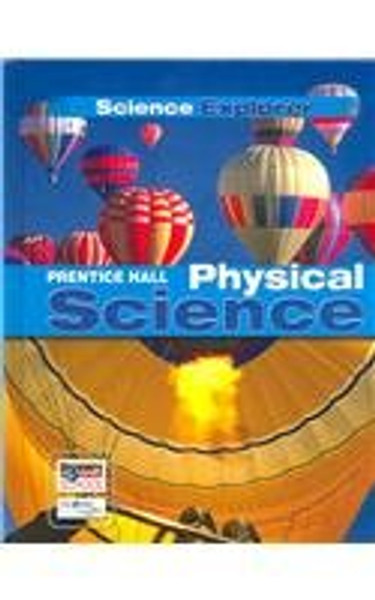 SCIENCE EXPLORER LEP PHYSICAL SCIENCE STUDENT EDITION 2007C